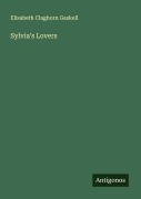 Cover-Bild zum Titel 'Sylvia's Lovers' von 'Elisabeth Claghorn Gaskell'