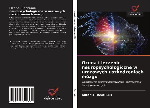 Ocena i leczenie neuropsychologiczne w urazowych uszkodzeniach mózgu - Antonis Theofilidis