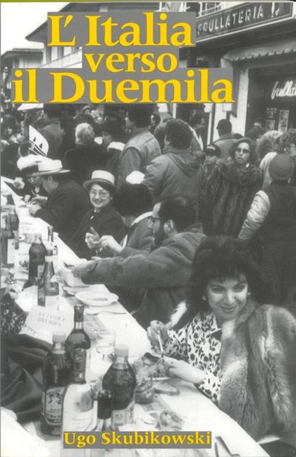 L'Italia Verso Il Duemila - Ugo Skubikowski