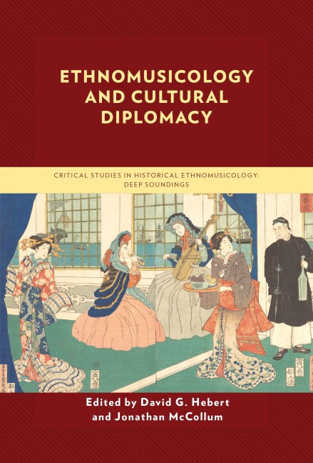 Ethnomusicology and Cultural Diplomacy - 