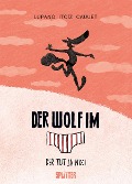 Cover-Bild zum Titel 'Der Wolf im Slip. Band 4' von 'Wilfrid Lupano'