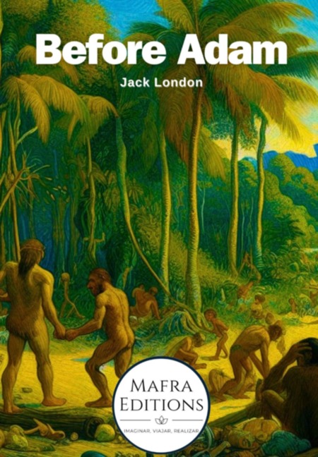 "before Adam" Captivating Novel By Jack London - Jack London