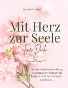 Cover-Bild zum Titel 'Mit Herz zur Seele' von 'Patricia Strahm'