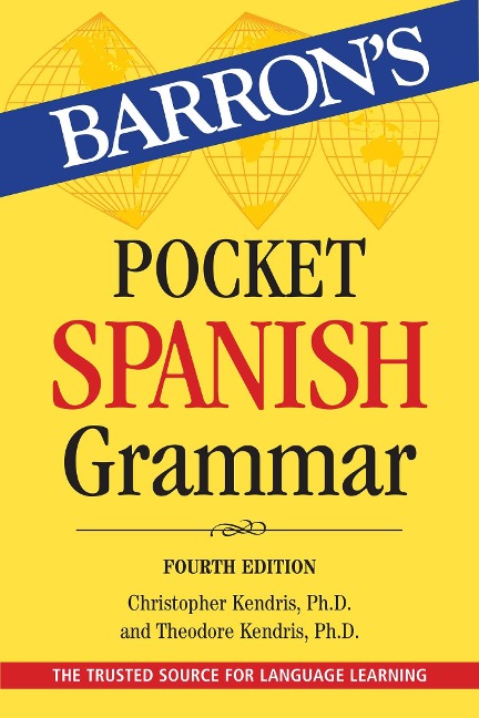 Pocket Spanish Grammar - Barron's Educational Series, Christopher Kendris, Theodore Kendris