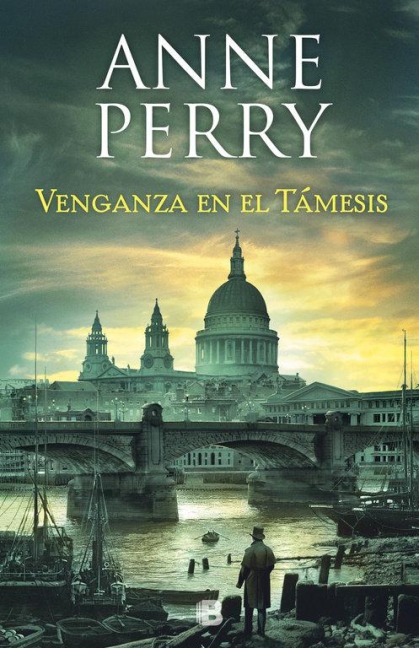 Venganza En El Támesis / Revenge in a Cold River - Anne Perry