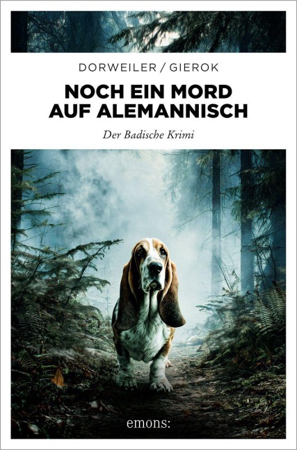Noch ein Mord auf Alemannisch - Ralf H. Dorweiler, Daniela Bianca Gierok