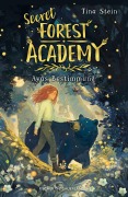 Cover-Bild zum Titel 'Secret Forest Academy. Avas Bestimmung' von 'Tina Stein'