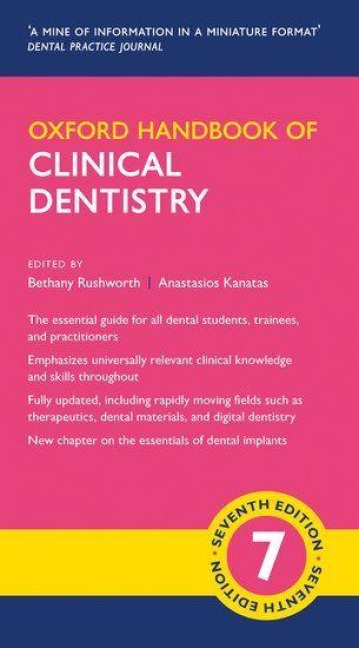 Oxford Handbook of Clinical Dentistry - Bethany Rushworth, Anastasios Kanatas