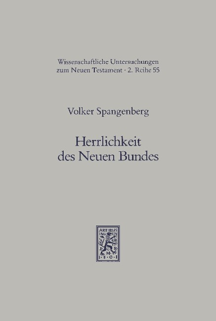 Herrlichkeit des Neuen Bundes - Volker Spangenberg