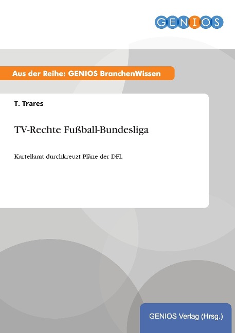 TV-Rechte Fußball-Bundesliga - T. Trares