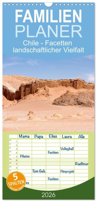 Familienplaner 2026 - Chile - Facetten landschaftlicher Vielfalt mit 5 Spalten (Wandkalender, 21 x 45 cm) CALVENDO - Dietmar Janietz