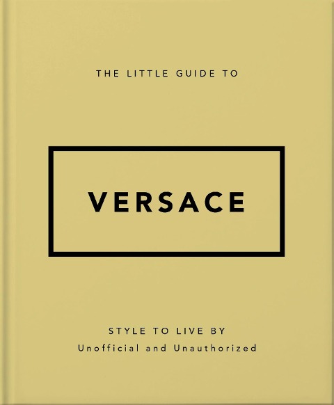 The Little Guide to Versace - 