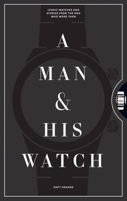 A Man and His Watch - Matthew Hranek
