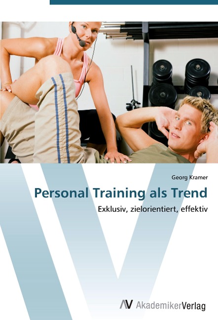Personal Training als Trend - Georg Kramer