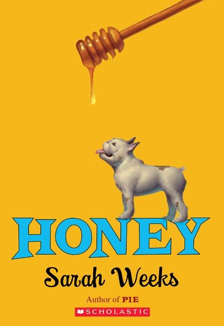 Honey - Sarah Weeks