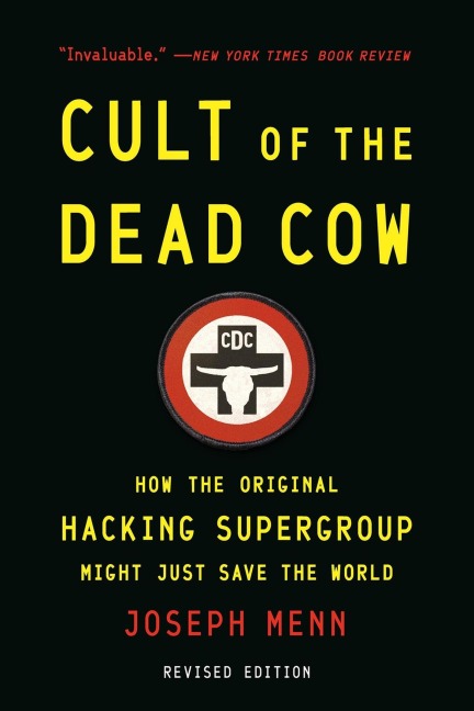 Cult of the Dead Cow - Joseph Menn