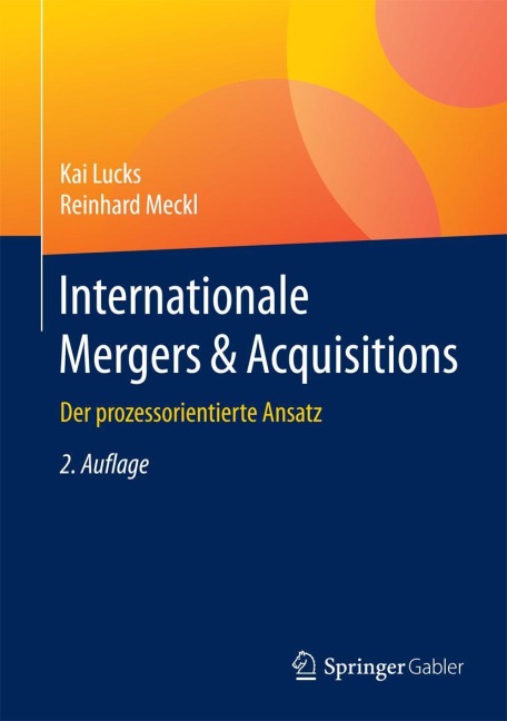 Internationale Mergers & Acquisitions - Reinhard Meckl, Kai Lucks
