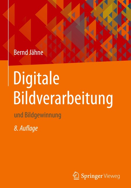 Digitale Bildverarbeitung - Bernd Jähne