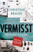 Cover-Bild zum Titel 'Vermisst - Der Fall Lucas' von 'Christine Brand'