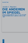 Die Anderen im Spiegel - Anselm C. Hagedorn