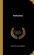 Cover-Bild zum Titel 'Barbarians' von 'Robert William Chambers'