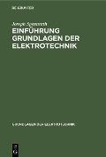 Cover-Bild zum Titel 'Einführung Grundlagen der Elektrotechnik' von 'Joseph Spennrath'