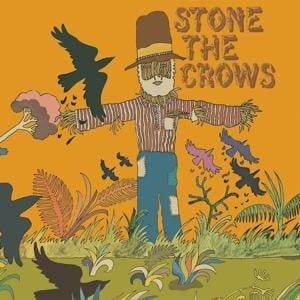 Stone The Crows - Stone The Crows