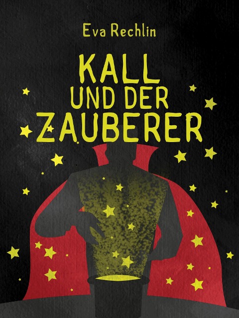 Kall und der Zauberer - Eva Rechlin