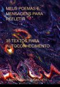 Meus Poemas E Mensagens Para Refletir - Alberto Silva Morais Da Neto