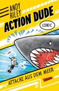 Cover-Bild zum Titel 'Action Dude 3: Attacke aus dem Meer' von 'Andy Riley'