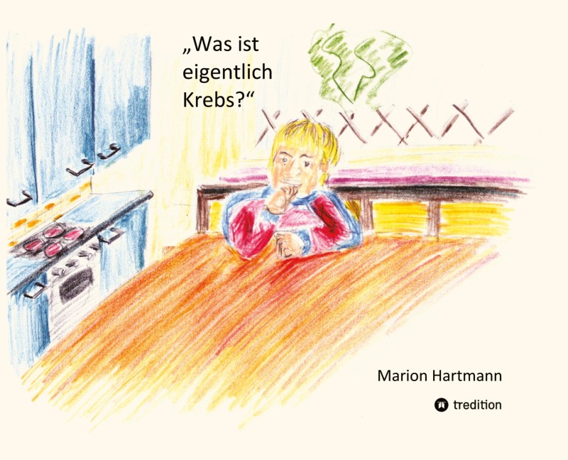 Was ist eigentlich Krebs? - Marion Hartmann