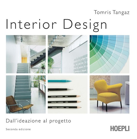 Interior design. Dall'ideazione al progetto - Tangaz Tomris