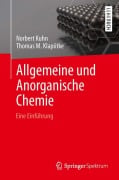 Cover-Bild zum Titel 'Allgemeine und Anorganische Chemie' von 'Thomas M. Klapötke, Norbert Kuhn'