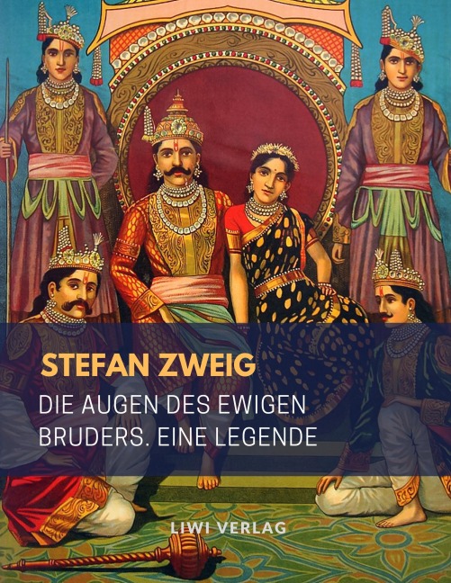 Die Augen des ewigen Bruders. Eine Legende - Stefan Zweig