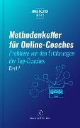Cover-Bild zum Titel 'Methodenkoffer für Online-Coaches' von 'Anna Nguyen (Hrsg., Heike M. Baghbani, Stefanie Bruns, Thomas Coucoulis, Lilian Natalia Eichhorn'