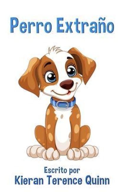 Perro Extraño - Kieran Terence Quinn