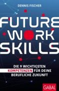 Cover-Bild zum Titel 'Future Work Skills' von 'Dennis Fischer'