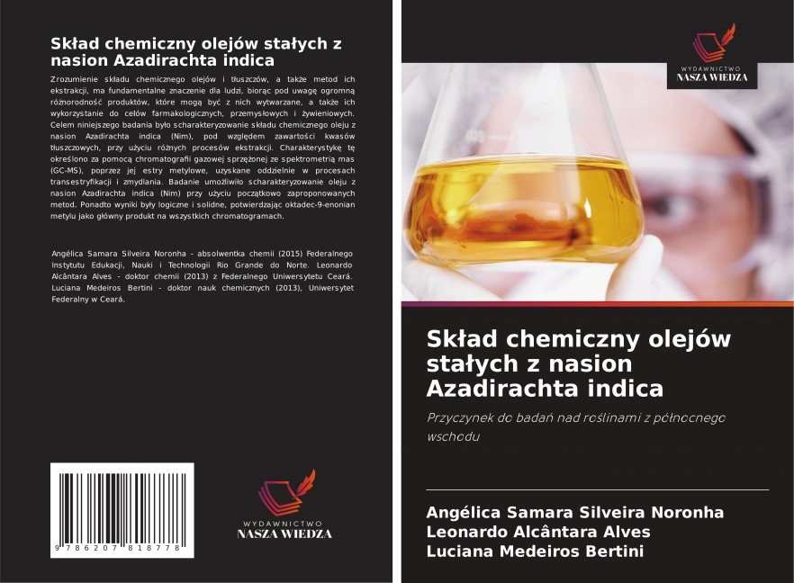 Sk¿ad chemiczny olejów sta¿ych z nasion Azadirachta indica - Angélica Samara Silveira Noronha, Leonardo Alcântara Alves, Luciana Medeiros Bertini