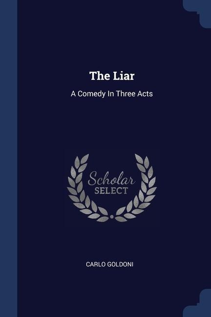 The Liar - Carlo Goldoni