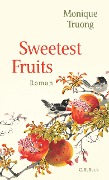 Sweetest Fruits - Monique Truong