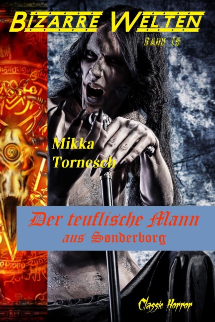 Der teuflische Mann aus Sønderborg - Mikka Tornesch