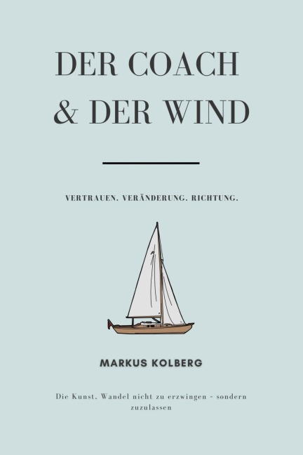 Der Coach und der Wind - Markus Kolberg
