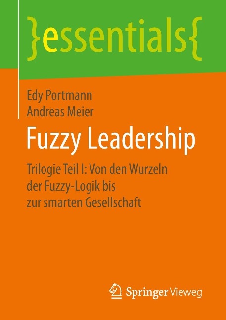 Fuzzy Leadership - Edy Portmann, Andreas Meier