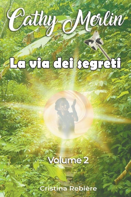 La via dei segreti - Cristina Rebiere
