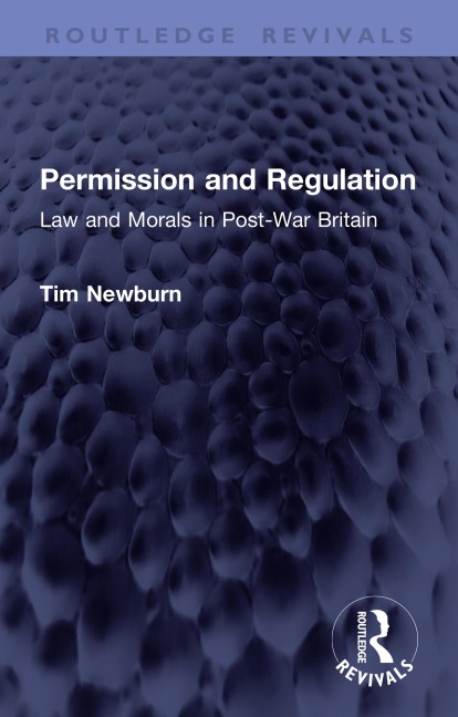 Permission and Regulation - Tim Newburn