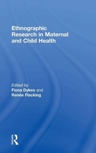 Ethnographic Research in Maternal and Child Health - 