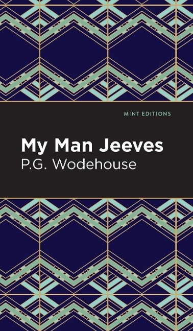 My Man Jeeves - P. G. Wodehouse