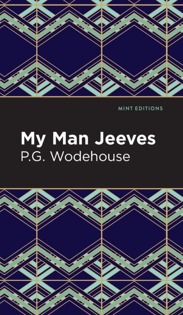 My Man Jeeves - P. G. Wodehouse