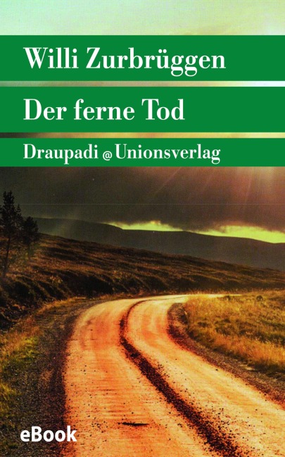 Der ferne Tod - Willi Zurbrüggen