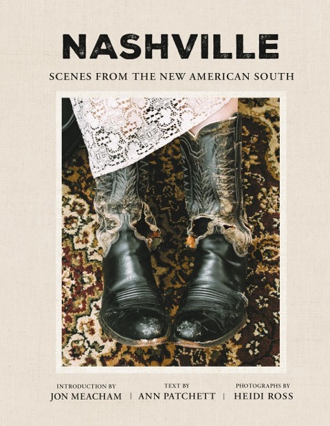 Nashville - Ann Patchett, Heidi Ross